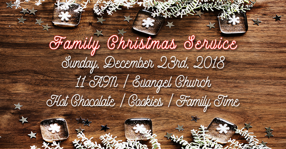 Fanily Christmas Service - December 23rd, 2018 (1)